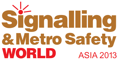 Signalling & Metro Safety World Asia 2013