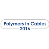 Polymers in Cables 2016