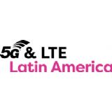 5G & LTE Latin America 2019