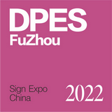 DPES Sign Expo China - Fuzhou 2022