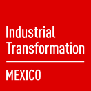 Industrial Transformation Mexico 2025