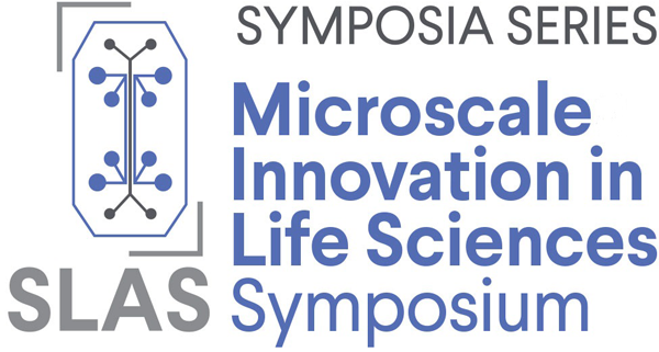 SLAS Microscale Innovation in Life Sciences Symposium 2024
