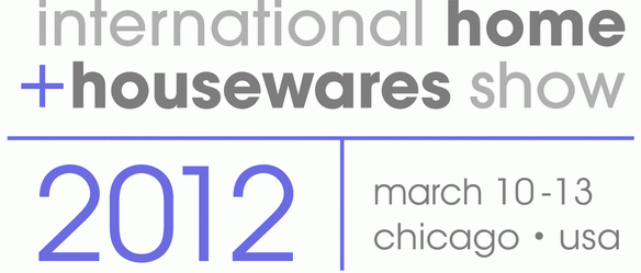 International Home + Housewares Show 2012