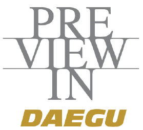 Preview In DAEGU 2019