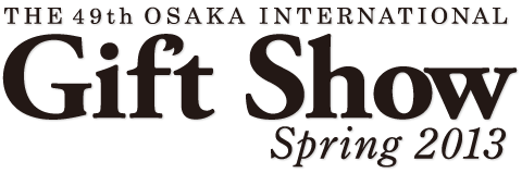 Osaka International Gift Show Spring 2013