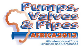 Pumps Valves & Pipes Africa 2013
