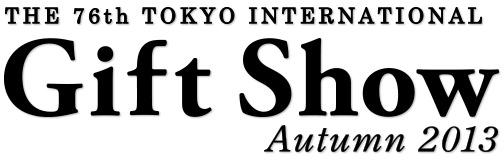 Tokyo International Gift Show Autumn 2013