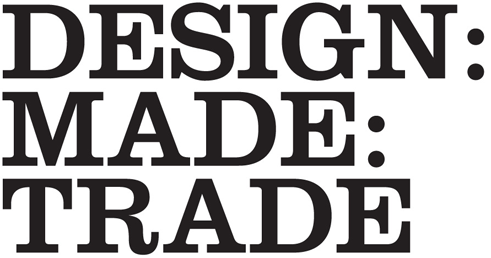 DESIGN:MADE:TRADE 2014