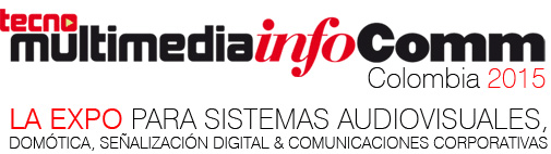 TecnoMultimedia InfoComm Colombia 2015