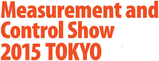 Measurement and Control Show 2015 TOKYO