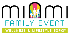 Miami Family Event Wellness & Lifestyle Expo 2016