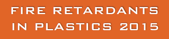 Fire Retardants in Plastics 2015