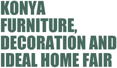 Konya Furniture, Decoration and Ideal Home Fair 2016