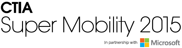 CTIA Super Mobility 2015