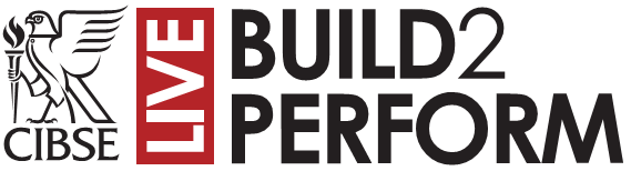 CIBSE Build2Perform Live 2019