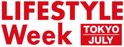 LIFESTYLE Week TOKYO [July] 2020