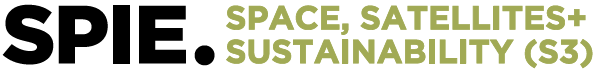 SPIE Space, Satellites + Sustainability (S3) 2021