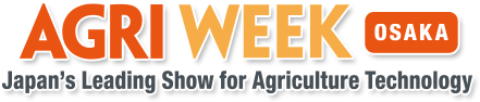 AGRI WEEK OSAKA 2022