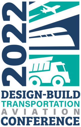 Design-Build for Transportation & Aviation Conference 2022