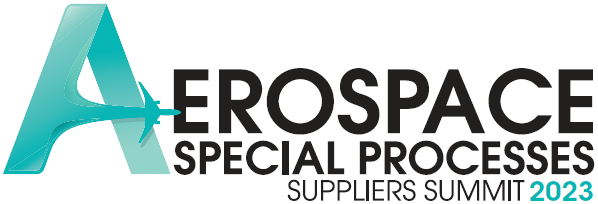 Aerospace Special Processes Suppliers Summit 2023