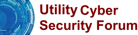 Utility Cyber Security Forum 2024