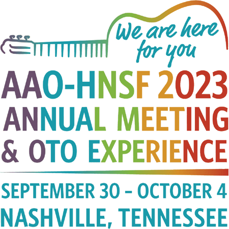 AAO-HNSF 2023 Annual Meeting & OTO Experience