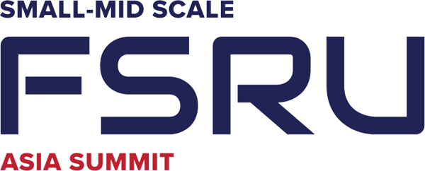 Small-Mid Scale FSRU Asia Summit 2024