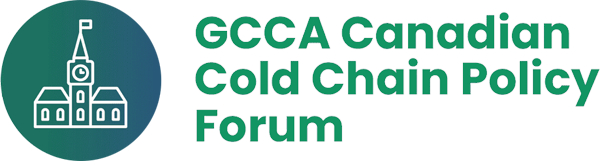 GCCA Canadian Cold Chain Policy Forum 2025