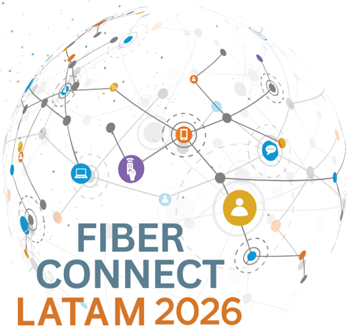Fiber Connect LATAM - M&eacute;xico 2026
