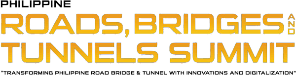 Philippine Roads, Bridges & Tunnels Summit 2025